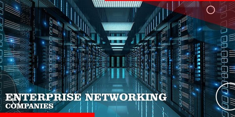 enterprise networking companies