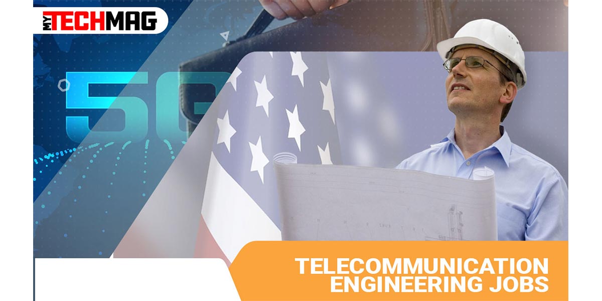 Telecommunication engineering store jobs