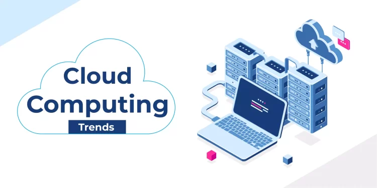 Top 10 cloud computing trends